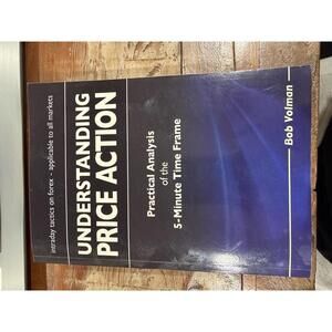 Understanding Price Action: Practical Analysis of the 5-Minute Time Frame by Bob